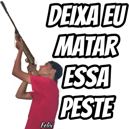 Figurinha: Deixa eu matar essa peste