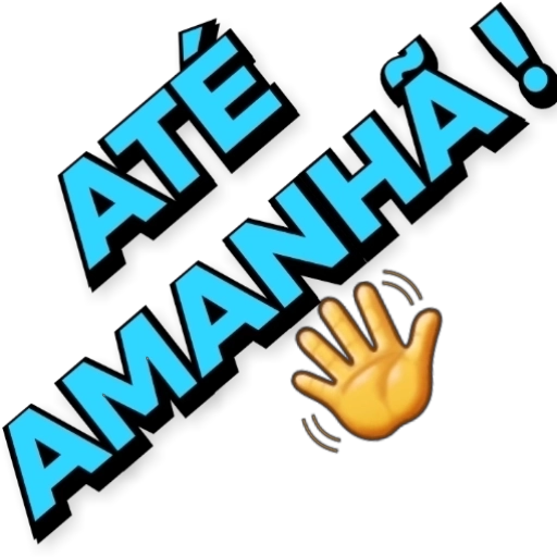 Figurinha: Até Amanhã! Mão Acenando