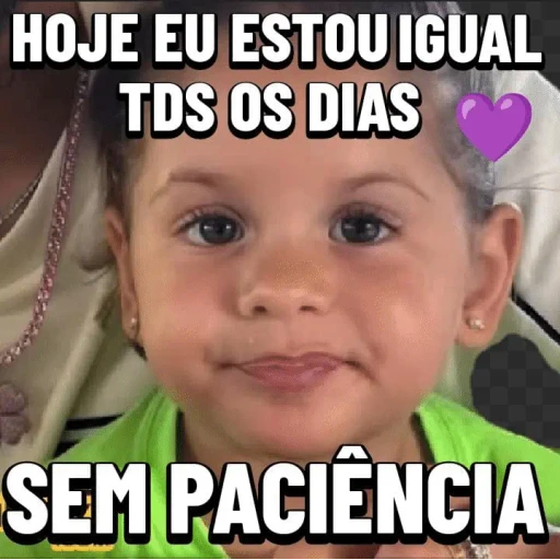 Figurinha: Hoje eu estou igual tds os dias