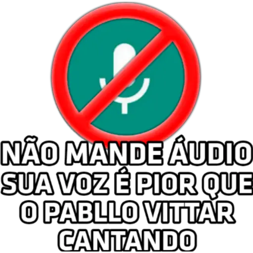 Figurinha: Não mande áudio