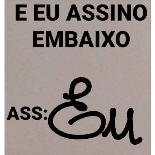 Figurinha: Eu assino embaixo