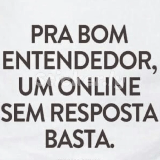 Figurinha: Pra bom entendedor, um online basta