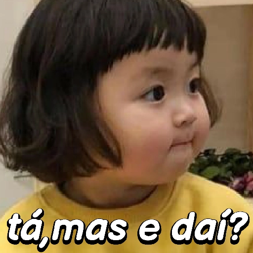 Figurinha: a menina "tá, mas e daí?"