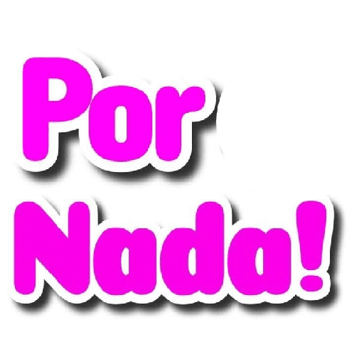 Figurinha: Por Nada!