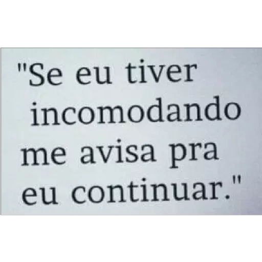 Figurinha: Se eu tiver incomodando
