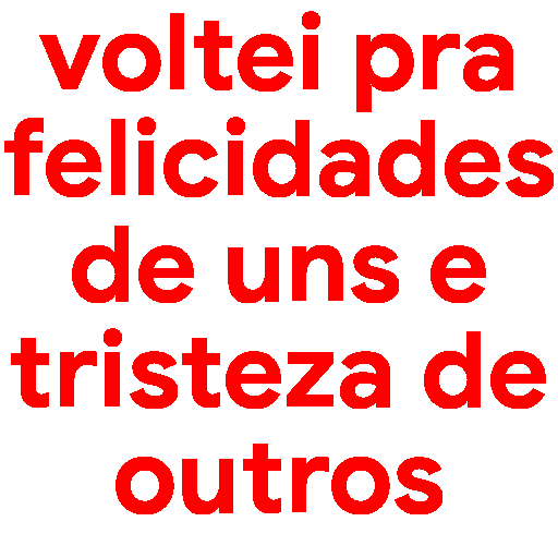 Figurinha: Voltei Pra Felicidades e Tristeza