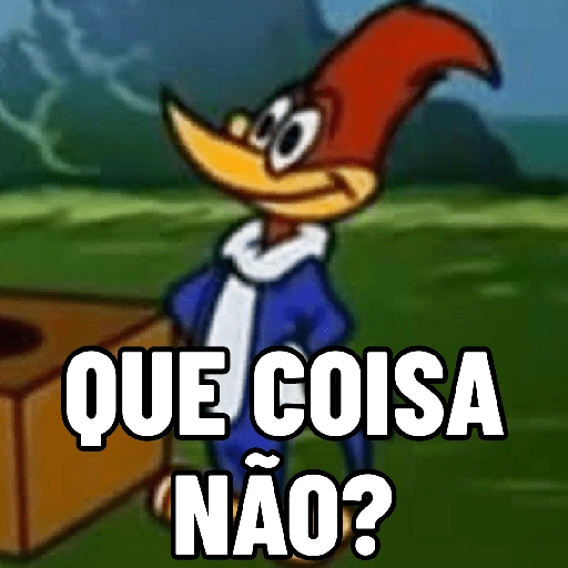Figurinha: Pica Pau: Que coisa não?