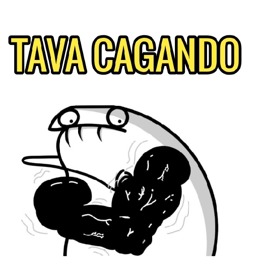 Figurinha: Tava Cagando