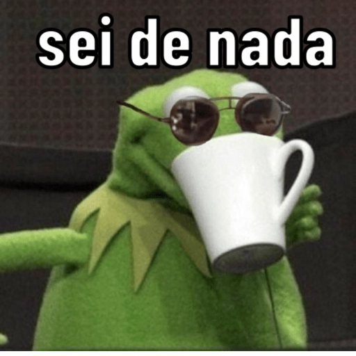 Figurinha: Kermit "Sei de Nada"