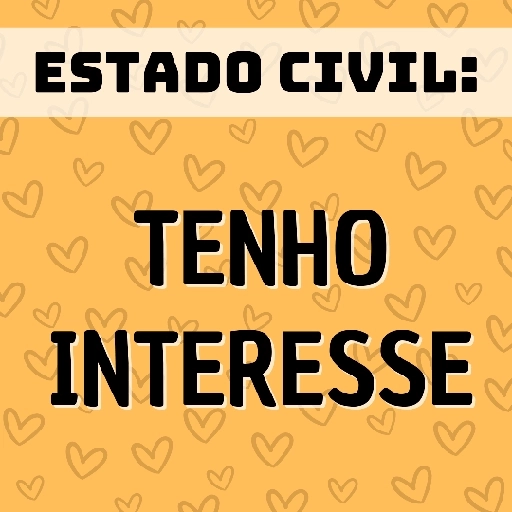 Figurinha: Estado Civil: Tenho Interesse