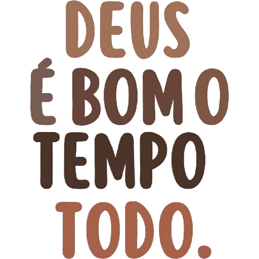 Figurinha: Deus é Bom o Tempo Todo