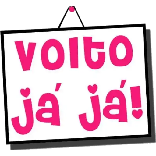Figurinha: Volto Já Já