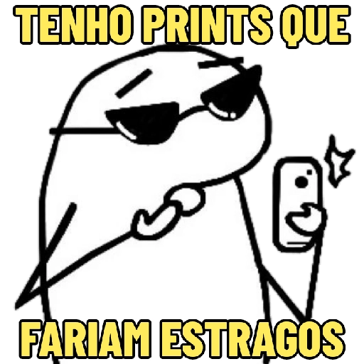 Figurinha: Tenho prints que fariam estragos