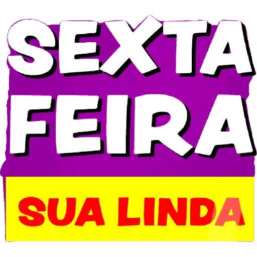 Figurinha: Sexta Feira Sua Linda