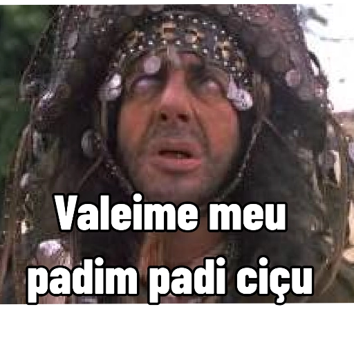 Figurinha: Valme meu padim padi ciçu