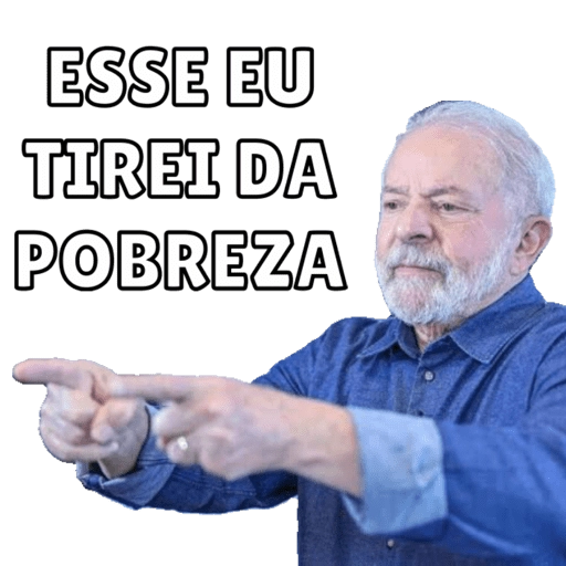 Figurinha: Lula aponta "esse eu tirei da pobreza"