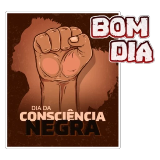 Figurinha: Bom Dia Consciência Negra
