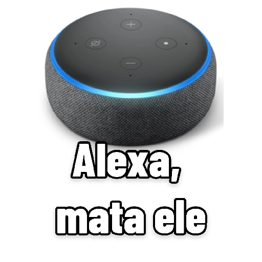 Figurinha: Alexa, mata ele