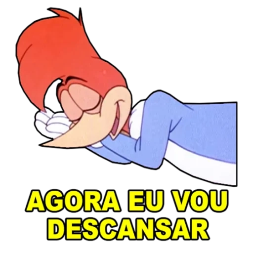 Figurinha: Pica Pau: Agora eu vou descansar