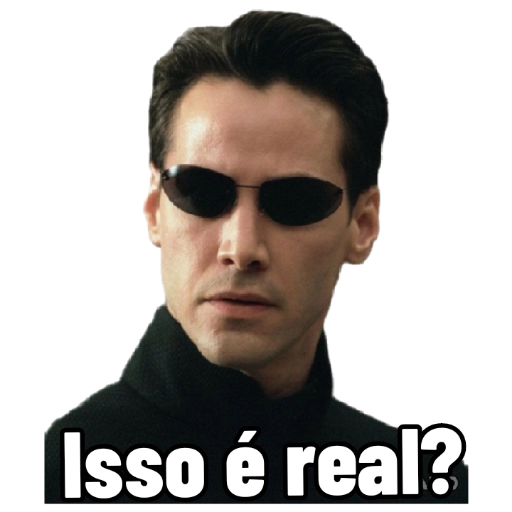 Figurinha: Neo - Isso é real?