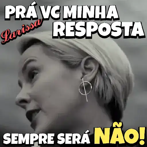 Figurinha: Larissa: Sempre será Não!