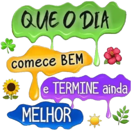 Figurinha: Que o dia comece bem e termine melhor
