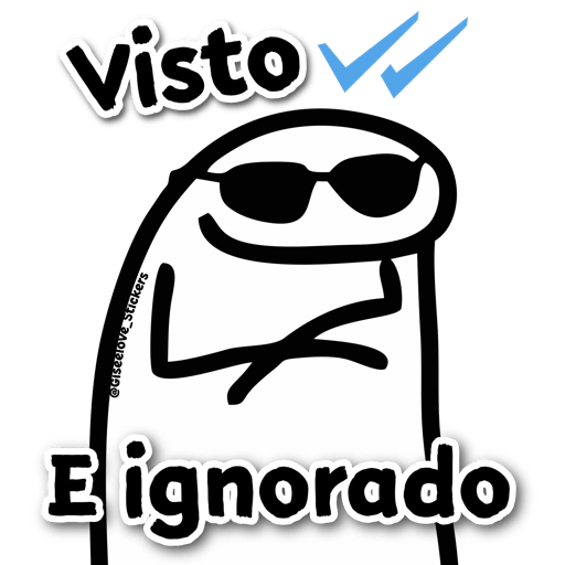 Figurinha: Visto e ignorado