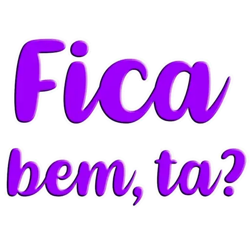 Figurinha: Fica bem, ta?