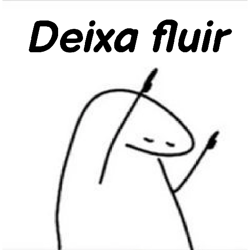 Figurinha: Deixa fluir