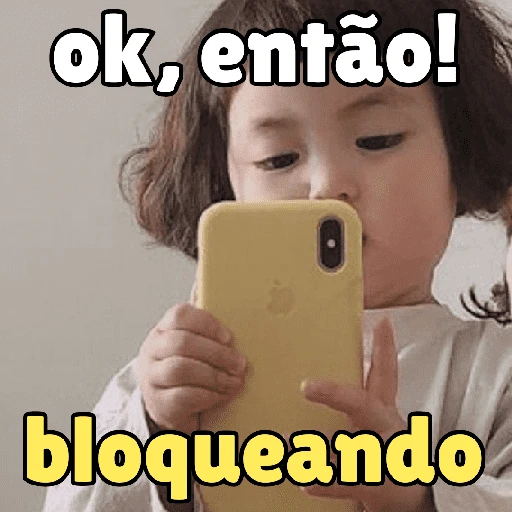 Figurinha: ok, então bloqueando