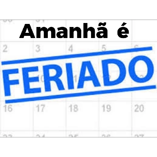 Figurinha: Amanhã é Feriado