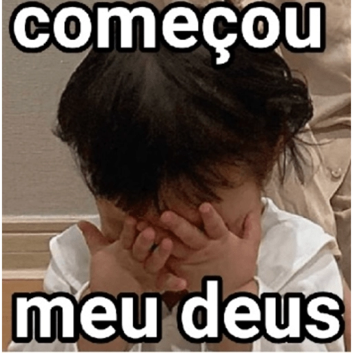 Figurinha: começou meu deus
