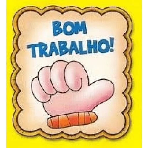 Figurinha: Bom trabalho!