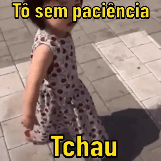 Figurinha: Tô sem paciência