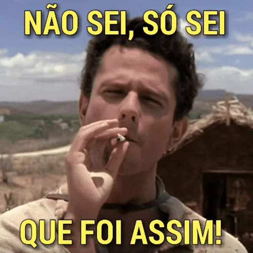 Figurinha: Não sei, só sei que foi assim