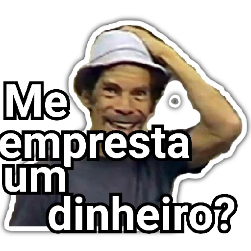 Figurinha: Seu Madruga Me empresta dinheiro?