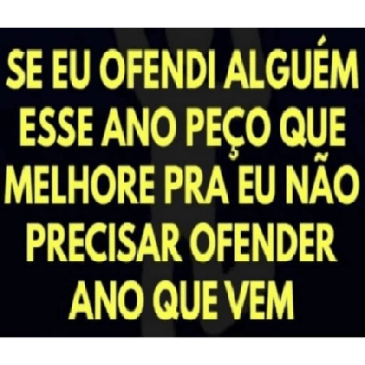 Figurinha: Se ofendi alguém, melhore
