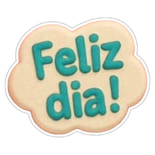 Figurinha: Feliz dia!