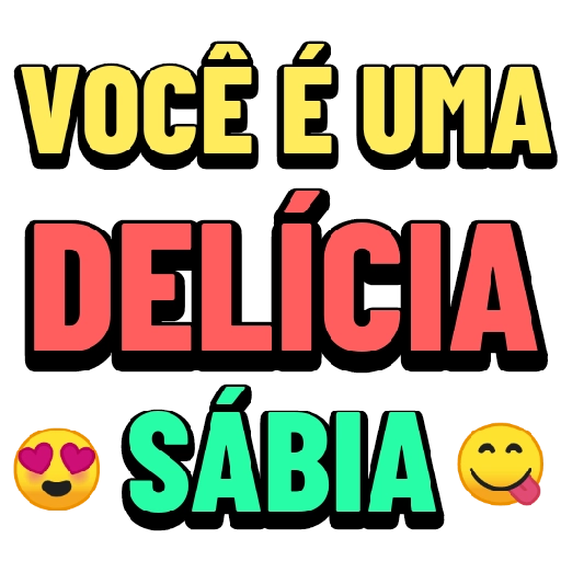 Figurinha: Você é uma delícia