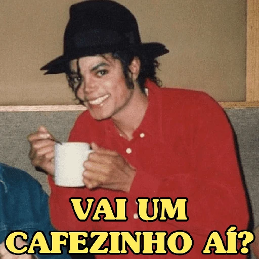 Figurinha: Michael Jackson quer um cafezinho
