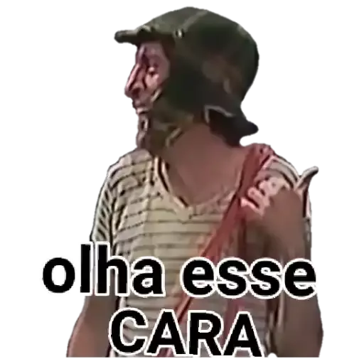 Figurinha: Chaves "Olha esse CARA"
