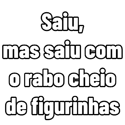 Figurinha: Saiu com o rabo cheio de figurinhas