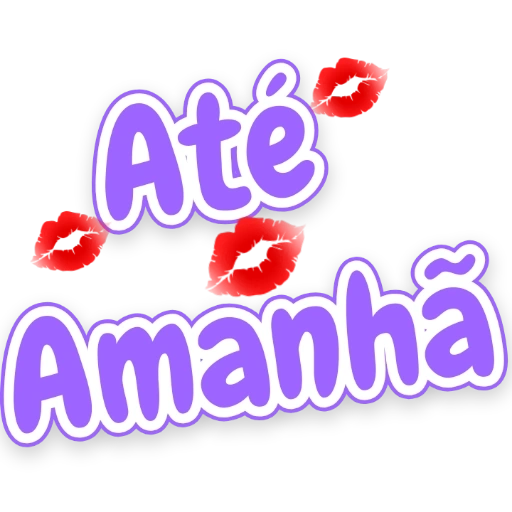 Figurinha: Até Amanhã Beijo