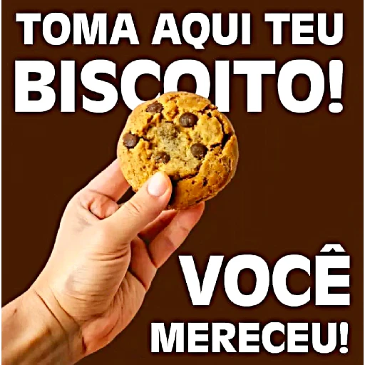 Figurinha: Toma aqui teu biscoito!