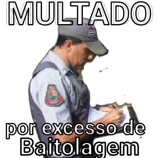 Figurinha: Multado por excesso de baitolagem