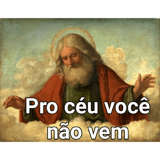 Figurinha: Deus diz que você não vai pro céu