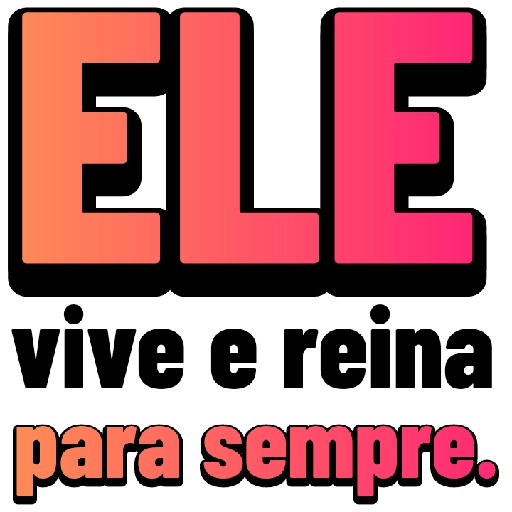 Figurinha: Ele vive e reina para sempre