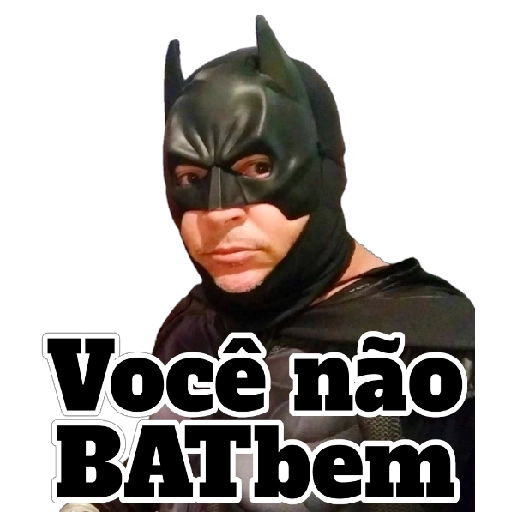 Figurinha: Batman Você não BATbem