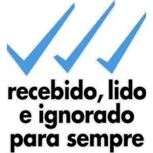 Figurinha: Recebido, Lido e Ignorado Para Sempre