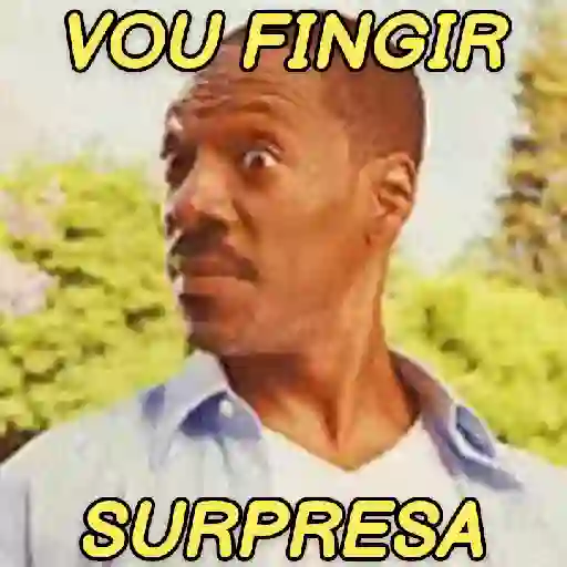 Figurinha: Vou Fingir Surpresa
